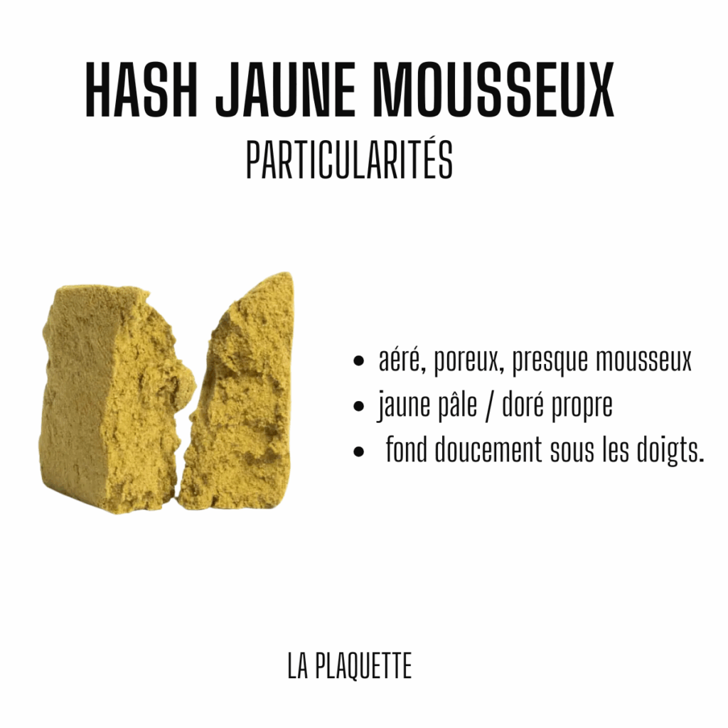hash jaune PARTICULARITé